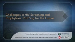 Challenges in HIV Screening and Prophylaxis: PrEP’ing for the Future