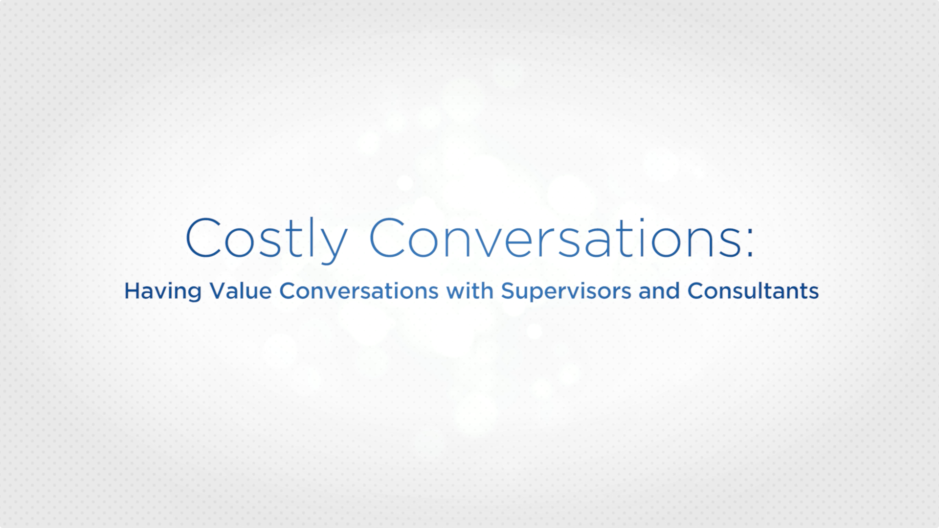 Costly Conversations: Having Value Conversations with Supervisors and Consultants Thumbnail