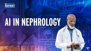 Click to View Medical Report: AI in Nephrology