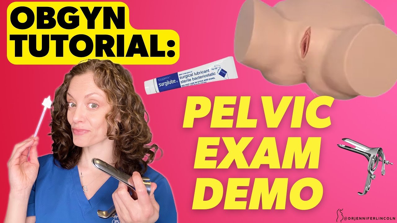 OBGYN Does a Pelvic Exam Demo | Dr. Jennifer Lincoln Thumbnail