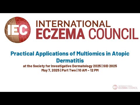 SID 2025 Practical Applications of Multiomics in Atopic Dermatitis Part 2 10am 12pm Thumbnail